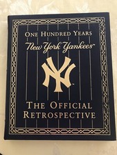 One Hundred Years New York Yankees -The Official Retrospective 2003