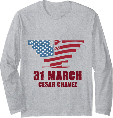 March 31 Si Se Puede Cesar Chavez Day Present Long Sleeve Tshirt