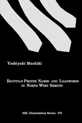 Yoshiyuki Muchi Egyptian Proper Names and Loanwords in North-West  (Taschenbuch)