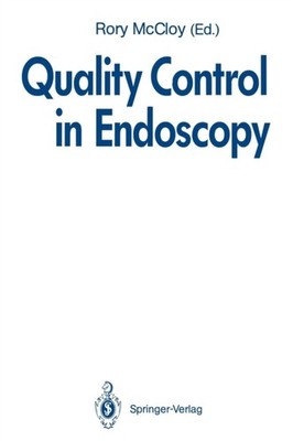 McCloy - Quality Control in Endoscopy   Report of an International For - X555z
