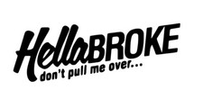 Car Window Decal Truck Outdoor Sticker Hella Broke Lover Laptop Wall Usa Nice