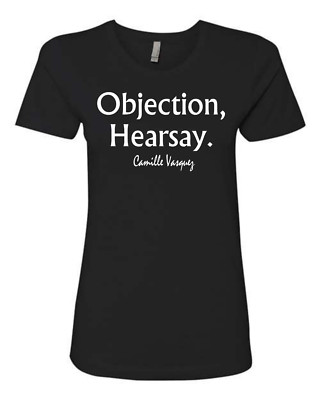 Objection Hearsay Johnny Depp Attorney Lawyer Camille Vasquez Women Gift T-Shirt