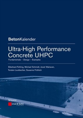 Ultra-High Performance Concrete UHPC by Ekkehard  Fehling (Paperback Book)