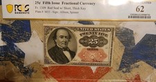 U.S. 1874 25 &cent;  FRACTIONAL CURRENCY  Fr.1309  Certified  PCGS &bull;  Uncirculated 62