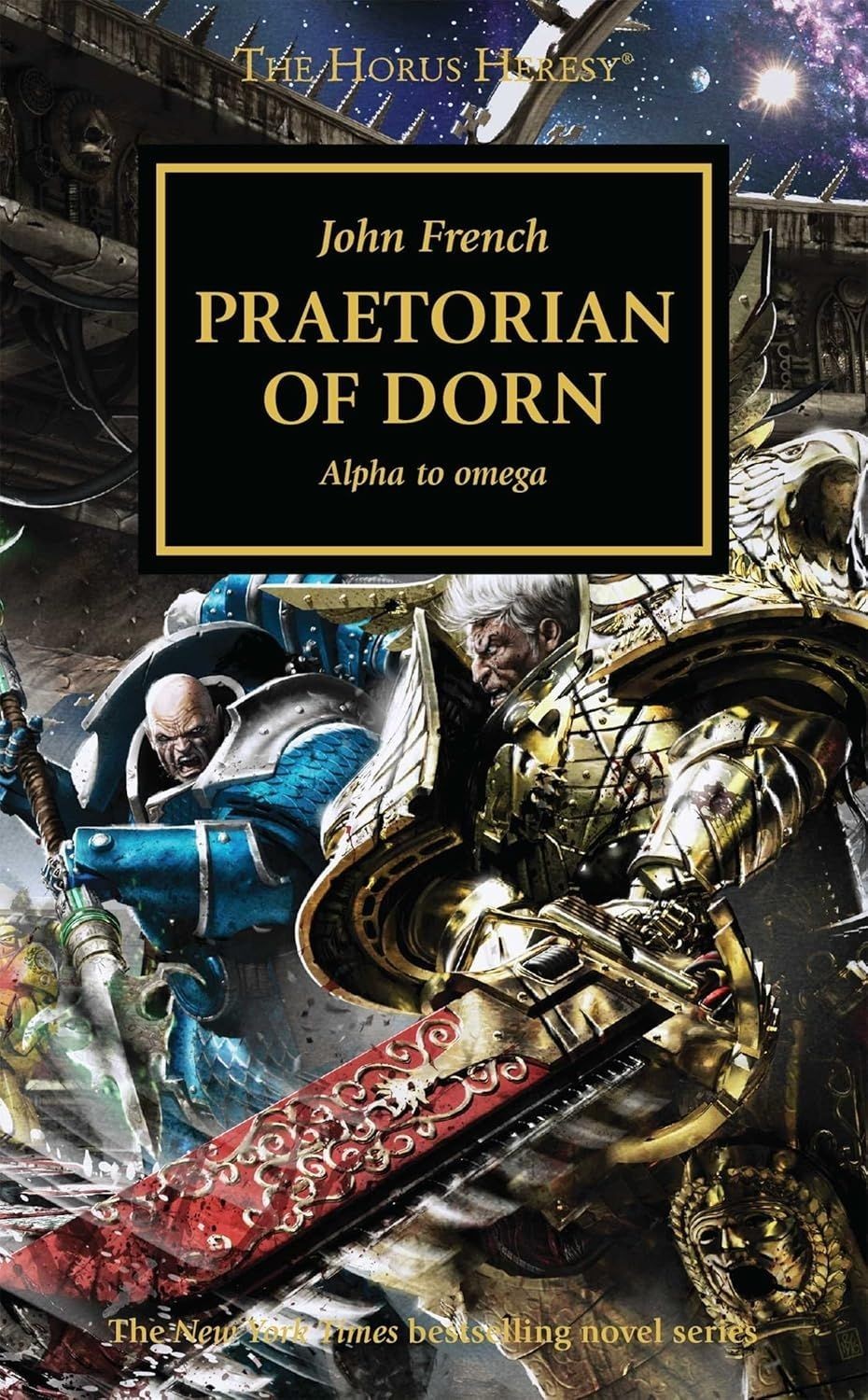 Warhammer 40000 The Horus Heresy: The Praetorian Of Dorn - Alpha To Omega (2018)