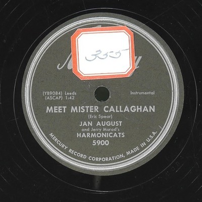 JAN AUGUST JERRY MURAD'S HARMONICATS Meet Mister Callaghan MERCURY 5900 VG 78