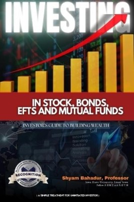Shyam Bahadur Investing in Stocks, Bonds, ETFs and Mutual Funds (Taschenbuch)