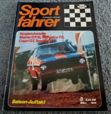 Sportfahrer 3/75 Opel Manta GT/E   VW Scirocco TS   Ford Capri GT  Toyota Celica