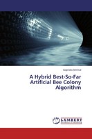 Gajendra Shrimal | A Hybrid Best-So-Far Artificial Bee Colony Algorithm | Buch