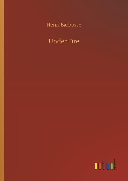 Under Fire Henri Barbusse-image