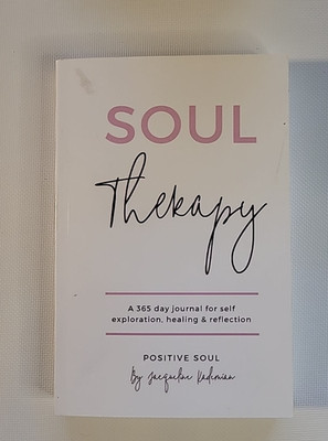 Soul Therapy : A 365 Day Journal for Self Exploration, Healing and Reflection by