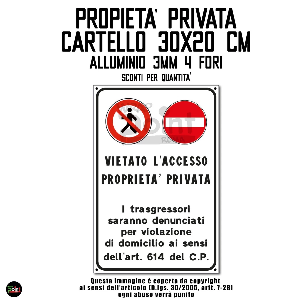 Cartello stradale - Proprietà privata vietato l'accesso alle persone non autorizzate