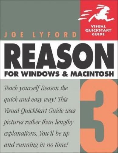 Visual QuickStart Guide Ser.: Reason 3 for Windows and Macintosh by ...
