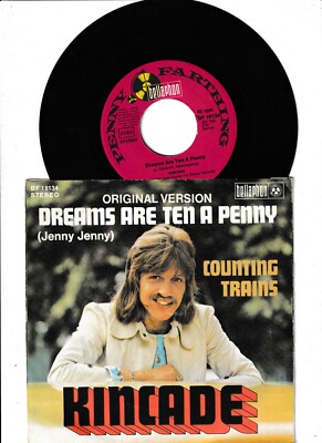 Kincade - Dreams Are Ten A Penny / Counting Trains 7'' (VG+/VG+)