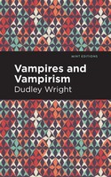 Vampires And Vampirism | Dudley Wright | Taschenbuch | Kartoniert / Broschiert