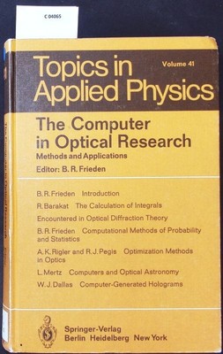 The computer in optical research. Methods and applications. Frieden, Bernard Roy