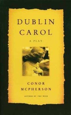 Dublin Carol - Paperback, by McPherson Conor - Very Good