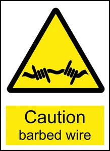 Barbed Wire Caution Warning Sign Self Adhesive Vinyl Sticker
