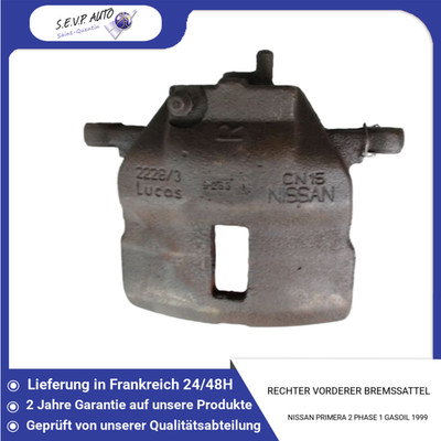   RECHTER VORDERER BREMSSATTEL   NISSAN PRIMERA 2 PHASE 1 GASOIL
