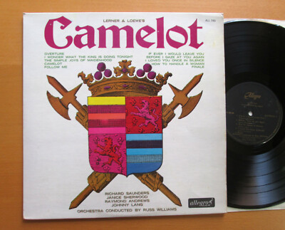 CAMELOT Richard Saunders Janice Sherwood EXCELLENT 1964 Allegro ALL 749