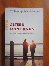 W.Schmidbauer:Altern ohne Angst TB 2003 185 S.