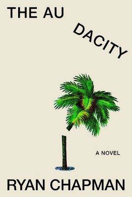 Ryan Chapman The Audacity (Hardback)