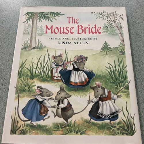 The Mouse Bride : A Finnish Tale by Linda Allen (1992, Hardback) - 1st Edition