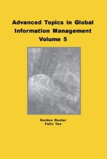 Hunter - Advanced Topics in Global Information Management Volume 5 - - X555z