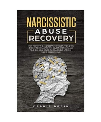 Narcissistic Abuse Recovery: How to Stop the Aggressive Narcissist, Finding the 