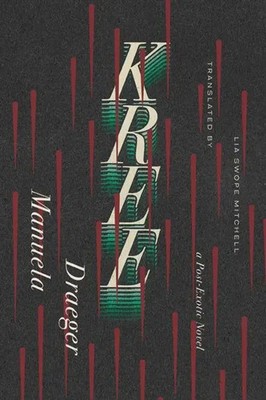 Manuela Draeger | Kree | Taschenbuch | Englisch (2024) | A Post-Exotic Novel