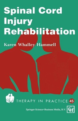 Spinal Cord Injury Rehabilitation Karen Whalley Hammell