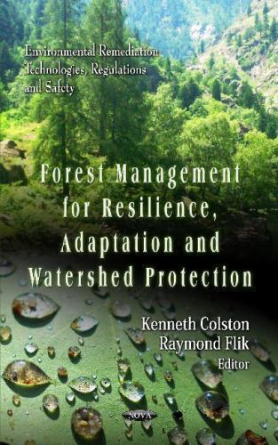 Forest Management for Resilience, Adaptation and Watershed Protection ...
