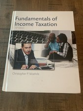 Fundamentals of Income Taxation, Twelfth Edit...