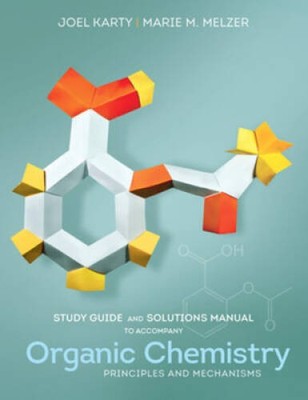 Study Guide and Solutions Manual: for Organic Chemistry: Principles  - VERY GOOD