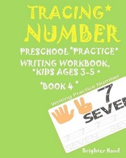 Tracing Number: Preschoolers Practice Writing Workbook, KIDS AGES 3-5 : TRACING