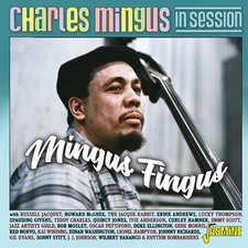 Charles Mingus - Charles Mingus In Session: Mingus Fingus [New CD] UK - Import