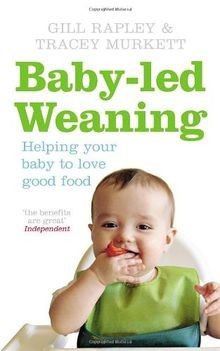 Baby-led Weaning: Helping Your Baby to Love Good Food vo... | Buch | Zustand gut