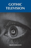 Gothic Television Helen Wheatley Taschenbuch Kartoniert / Broschiert Englisch