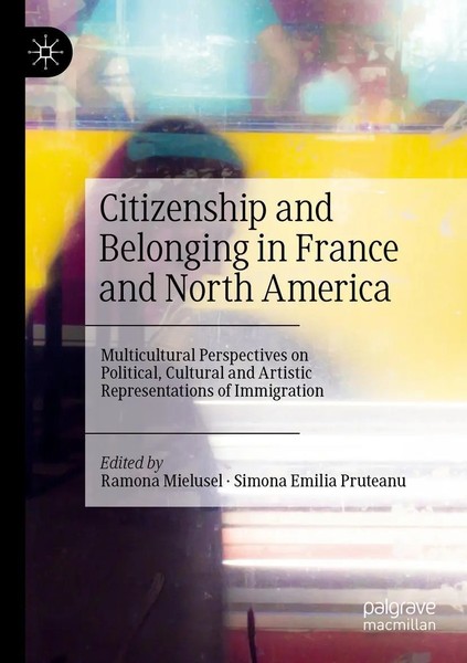 Citizenship And Belonging In France And North America Ramona Mielusel (U. A.)-image