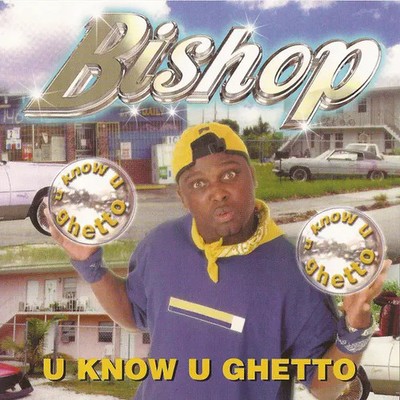 CD SINGLE Bishop U Know U Ghetto NEW OVP Tony Mercedes Records