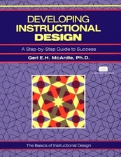 Developing Instructional Design : A Step-by-Step Guide to Success