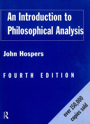 An Introduction to Philosophical Analysis by Hospers, John