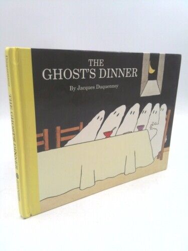 The Ghost's Dinner by Jacques Duquennoy 9780307175106 | eBay