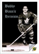 HOCKEY CARD ORIGINAL SIX TORONTO MAPLE LEAFS BOBBY BAUN 