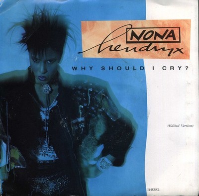 Nona Hendryx - Why Should I Cry - Used Vinyl Record 7 - G5937z