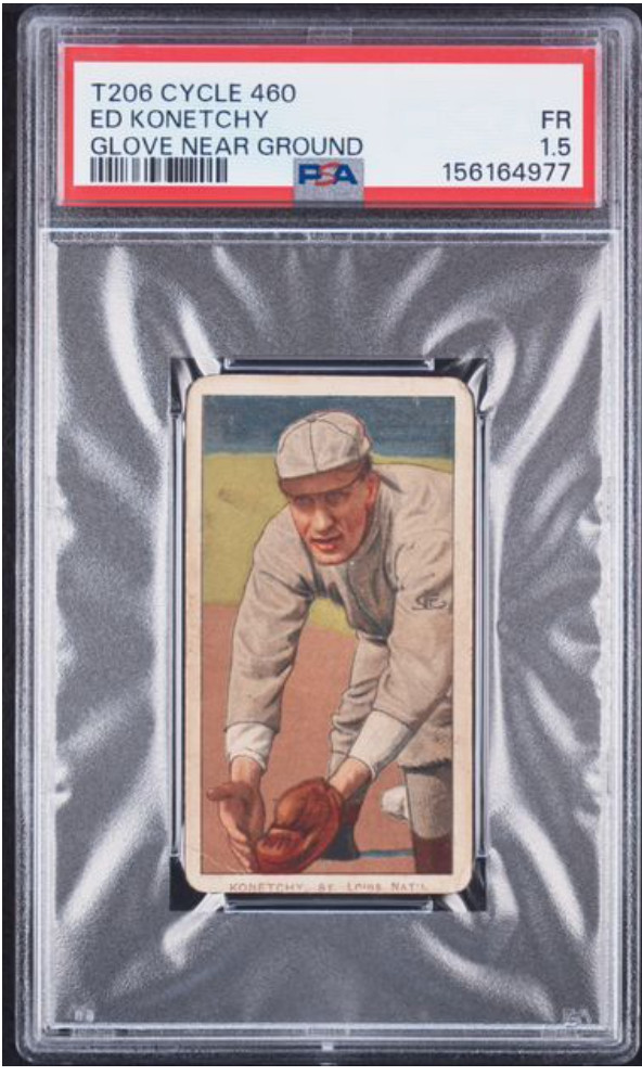 1909-11 T206 CYCLE 460 ED KONETCHY GLOVE NEAR GROUND - PSA 1.5