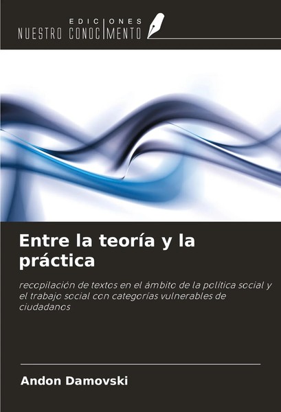 Entre La TeoríA Y La PráCtica Andon Damovski Taschenbuch Spanisch 2024-image