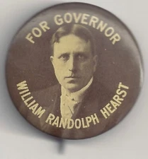 1906 William Randolph Hearst For NEW YORK Governor 1.25" Pinback  w/ Backpaper