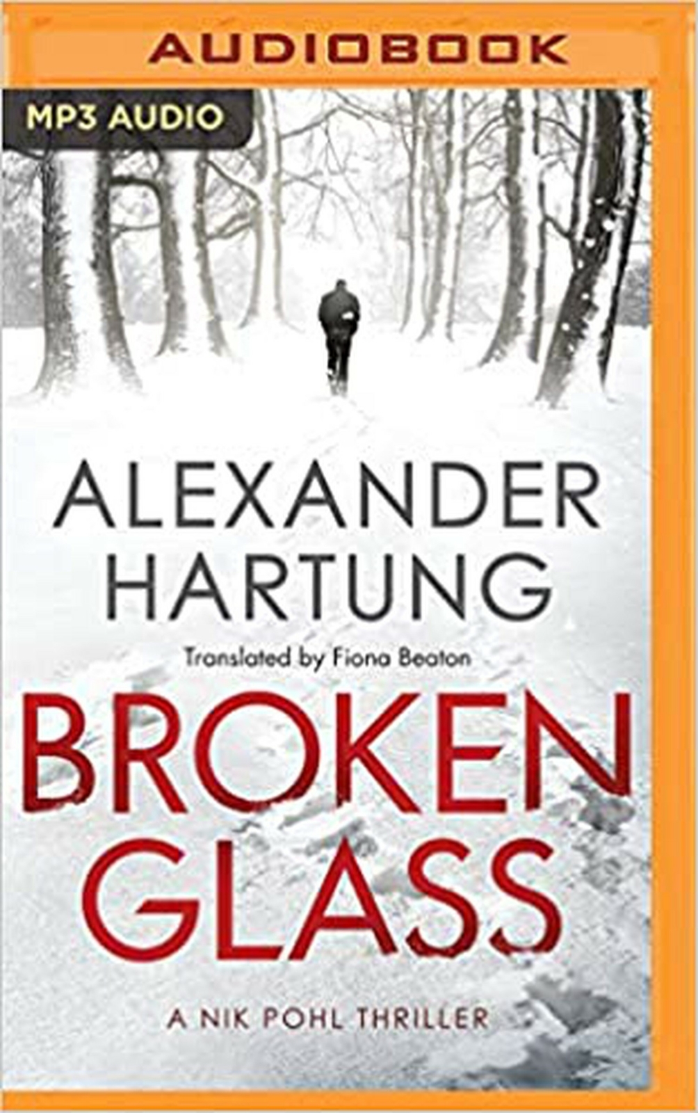 Broken Glass (A Nik Pohl Thriller) [Audio CD] Hartung, Alexander ...