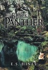 The Black Panther by E S Hines (Hardback, 2012)